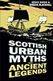 Scottish Urban Myths and Ancient Legends