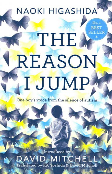 The Reason I Jump: one boy's voice from the silence of autism