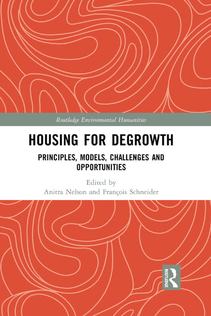 Housing for Degrowth by Anitra Nelson, Franois Schneider - 9780367358334
