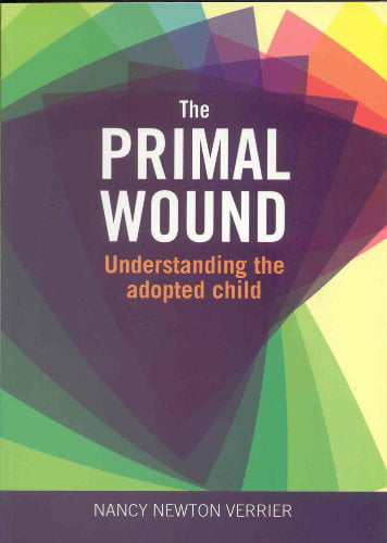 Primal Wound: Understanding the Adopted Child by Nancy Verrier PAPERBACK - Image 2