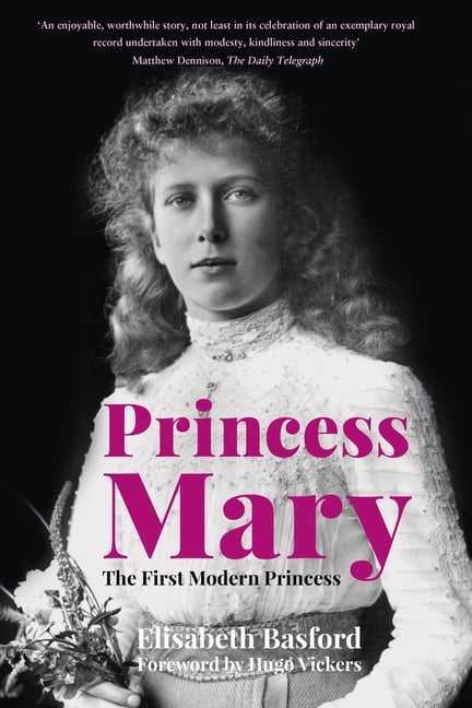Princess Mary by Elisabeth Basford, Hugo Vickers - 9781803990286