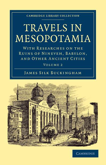 Travels in Mesopotamia Buckingham Paperback Cambridge University Press Volume 2