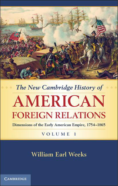 The New Cambridge History of American Foreign Relations by Wi... - 9781107005907