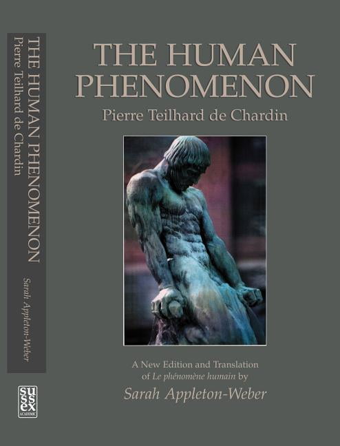 The Human Phenomenon – Pierre Teilhard de Chardin, 2nd Edition Appleton–weber