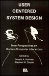 User Centered System Design by Donald A. Norman, Stephen W. D... - 9780898598728