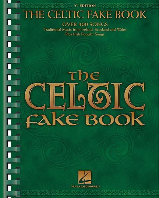 The Celtic Fake Book by  Hal Leonard Publishing Corporation - 9780634017278