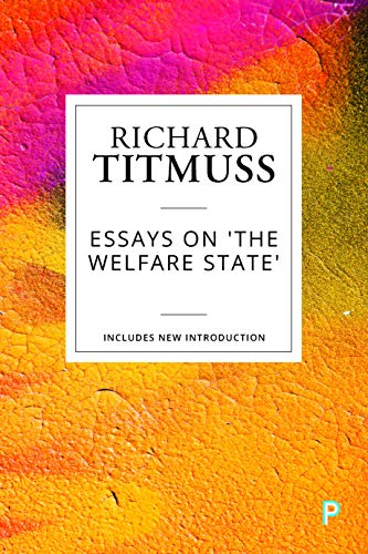 Essays on the Welfare State by Richard Titmuss - 9781447349549