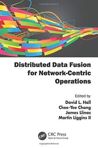 Distributed Data Fusion for Network-Centric Operations - 9781138073838