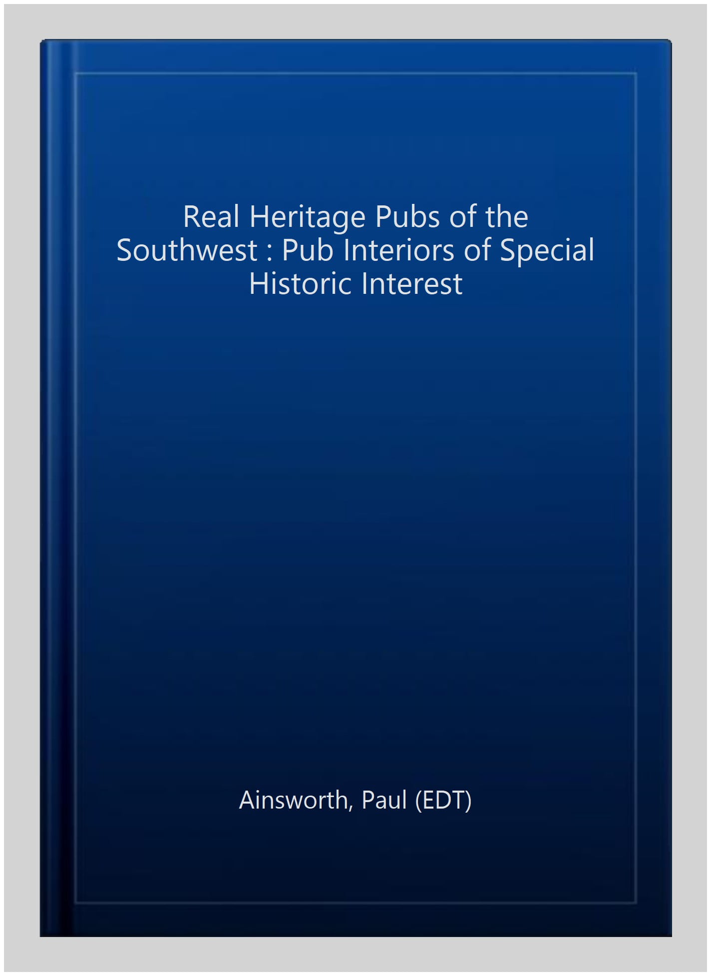 Real heritage Pubs of the Southwest