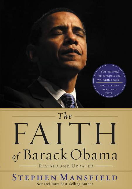 The Faith of Barack Obama Revised and   Updated by Stephen Ma... - 9781595554635