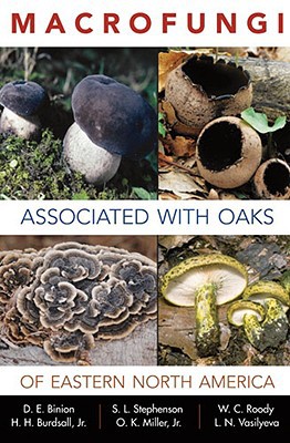 Binion - Macrofungi Associated with Oaks of Eastern North America - pa - E555z