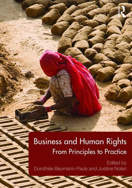 Business and Human Rights: From Principles to Practice by Justine Nolan,...