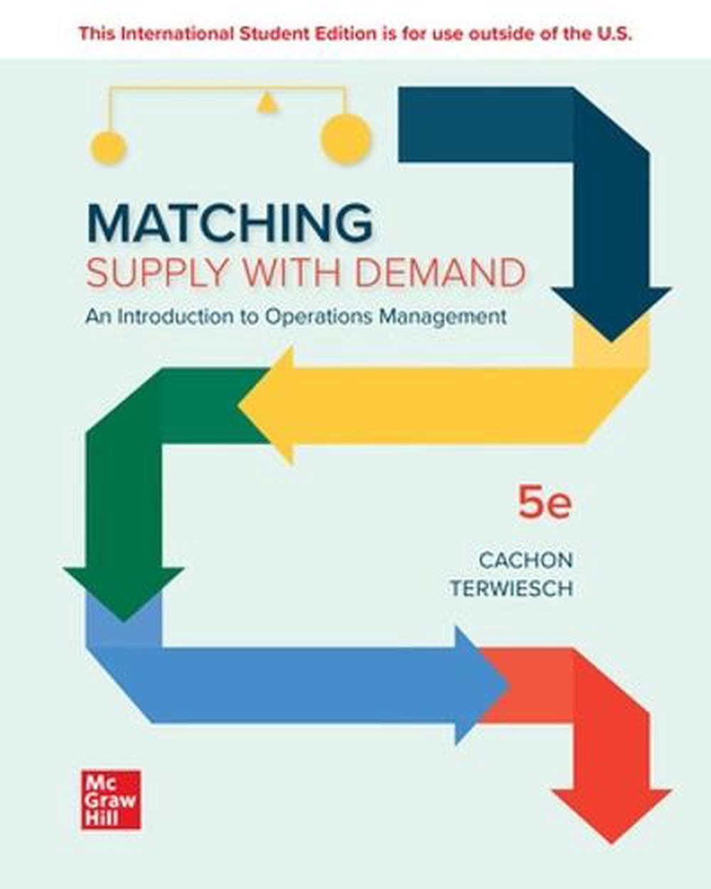 Matching Supply with Demand: An Introduction to Operations Ma... - 9781266156649