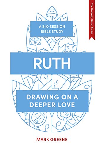 Ruth – Drawing on a deeper love Greene Paperback SPCK – IVP 9781789741629