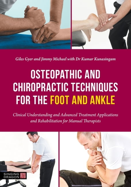 Osteopathic and Chiropractic Techniques for the Foot and Ankl... - 9781839972010