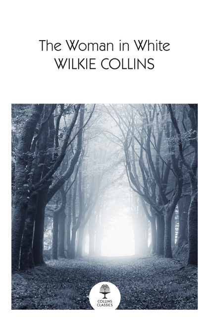 The Woman in White by Wilkie Collins - 9780008542207