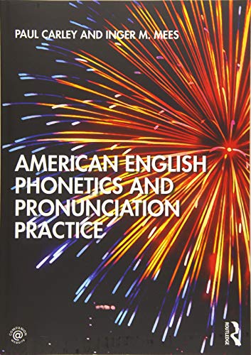 American English Phonetics and Pronunciation Practice by Paul... - 9781138588530