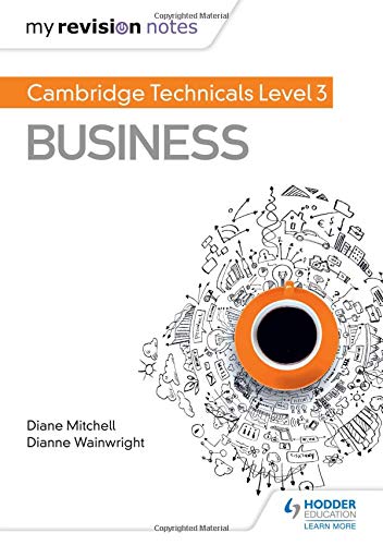 My Revision Notes: Cambridge Technicals Level 3 Business by D... - - Image 2