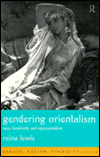 Gendering Orientalism: Race, Femininity and Representation (Gend