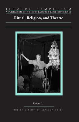Theatre Symposium, Volume 21 - 9780817370084