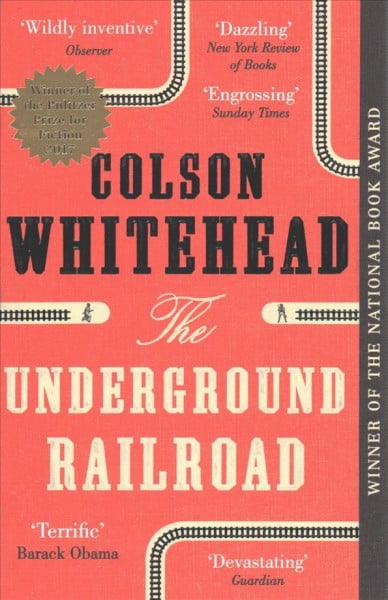 The Underground Railroad: Winner of the Pulitze... - Colson Whitehead - Accep...