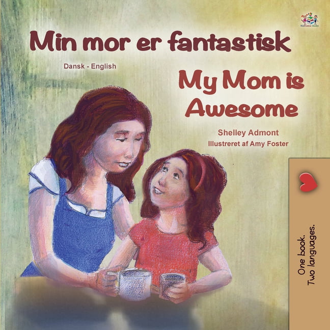 Admont - My Mom is Awesome Danish English Bilingual Book for Kids -  - X555z