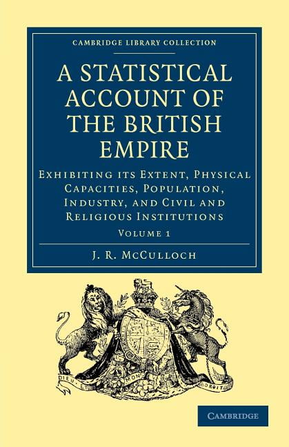 A Statistical Account of the British Empire McCulloch Paperback Volume 1