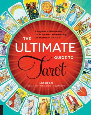The Ultimate Guide to Tarot Volume 1