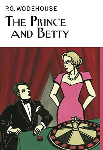 The Prince and Betty by P.G. Wodehouse (Hardcover, 2015) - Image 2