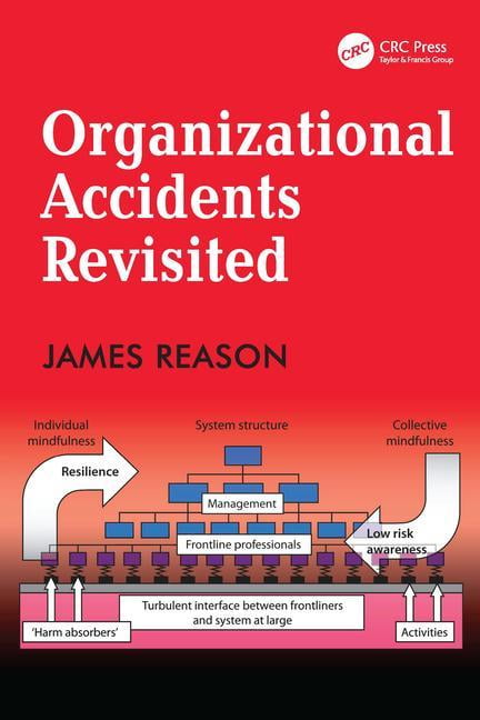 Organizational Accidents Revisited by James Reason 9781472447685 NEW - Image 3