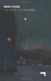 Weird and the Eerie by Mark Fisher (2017, Trade Paperback) - Image 2