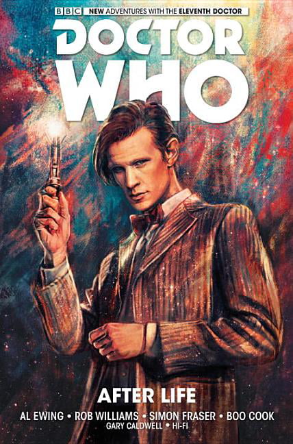 Doctor Who: The Eleventh Doctor 1 by Al Ewing, Rob Williams, ... - 9781782761747