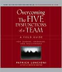 Overcoming the Five Dysfunctions of a Team: A Field... - Lencioni, Patrick M.