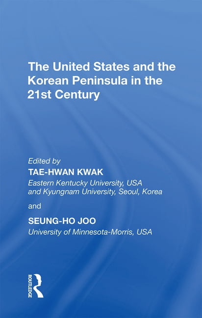 United States and the Korean Peninsula in the 21st Century
