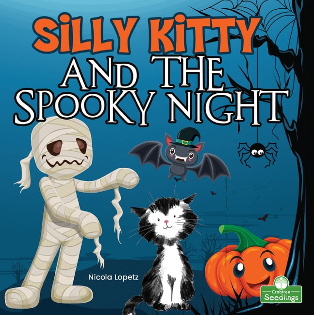 Silly Kitty and the Spooky Night. Nicola-Lopetz 9781427158796 Free Shipping**