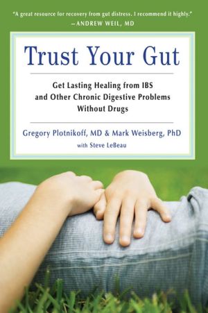 Trust Your Gut Trust Your Gut by Mark Weisberg, Gregory Plotn... - 9781573245883