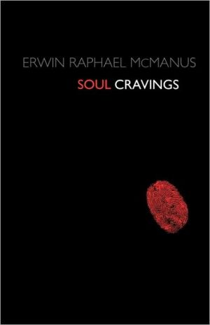 Soul Cravings by Erwin Raphael McManus - 9781400280261