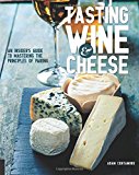 Tasting Wine and Cheese