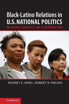 Black–Latino Relations in U.S. National Politics Beyond Conflict or Cooperation