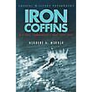 Iron Coffins: A U-boat Commander's War, 1939-45-Herbert Werner