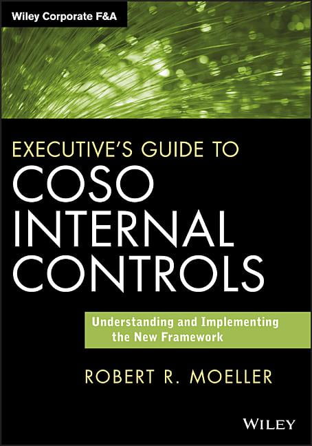 Executive's Guide to COSO Internal Controls by Robert R. Moeller - 9781118626412