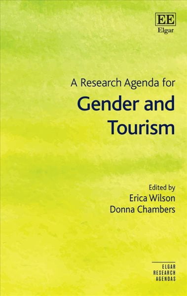 A Research Agenda for Gender and Tourism Wilson Chambers Hardback Edward Elgar