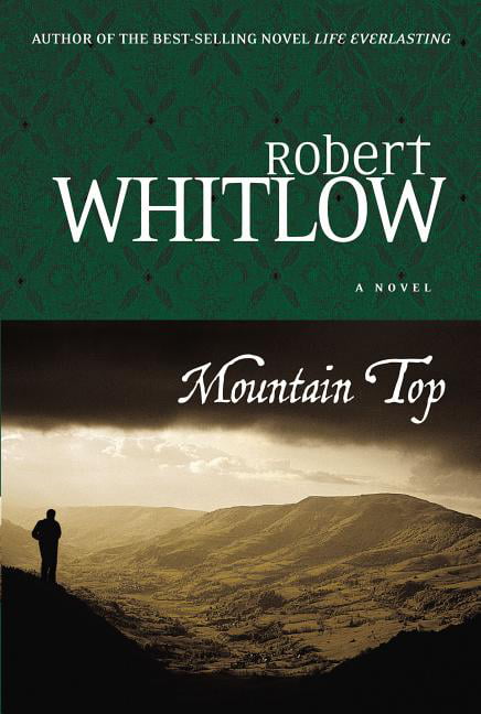 Mountain Top by Robert Whitlow - 9781595542960