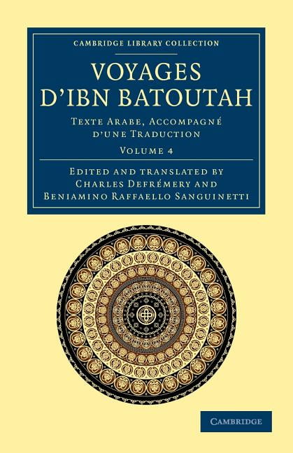 Voyages d'Ibn Batoutah Texte Arabe, accompagné d'une traduction Ibn Volume 4