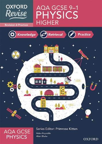Oxford Revise: AQA GCSE Physics Complete Revision and Practice