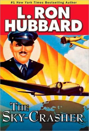 The Sky-Crasher by L. Ron Hubbard - 9781592123308