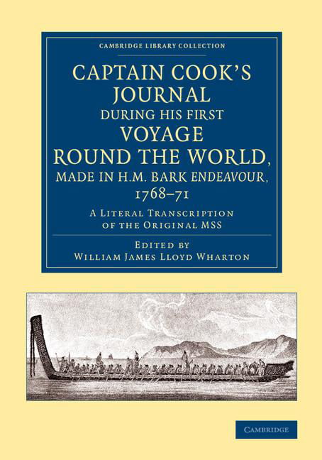 Captain Cook's Journal during his First Voyage round the Worl... - 9781108070508
