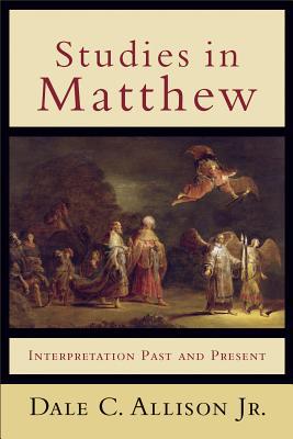 Studies in Matthew – Interpretation Past and Present Allison Paperback