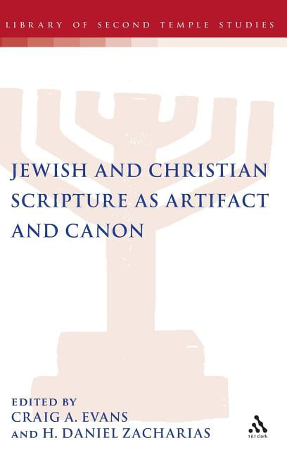Jewish and Christian Scripture as Artifact and Canon by Craig... - 9780567584854