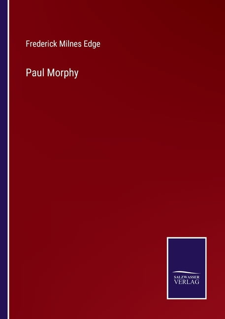 Edge - Paul Morphy - New paperback or softback - 38 - P555z